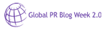 Global PR Blog Week 2.0