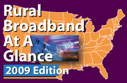 Rural Broadband at a Glance 2009